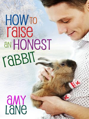 cover image of How to Raise an Honest Rabbit